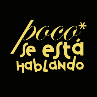 Logotip Poco Se Está Hablando sobre fons negre
